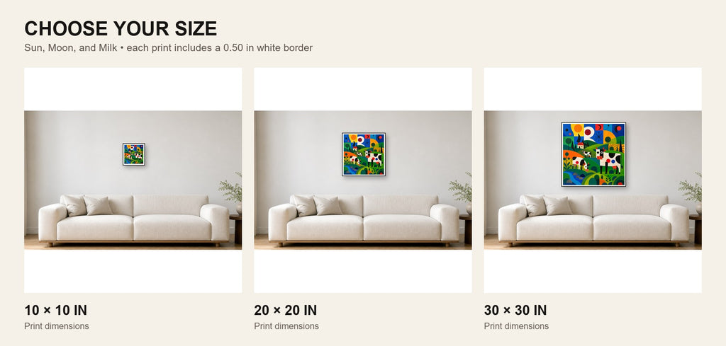 Sun, Moon, and Milk print size comparison showing 10 × 10, 20 × 20, and 30 × 30 inch options