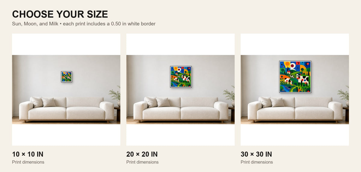 Sun, Moon, and Milk print size comparison showing 10 × 10, 20 × 20, and 30 × 30 inch options